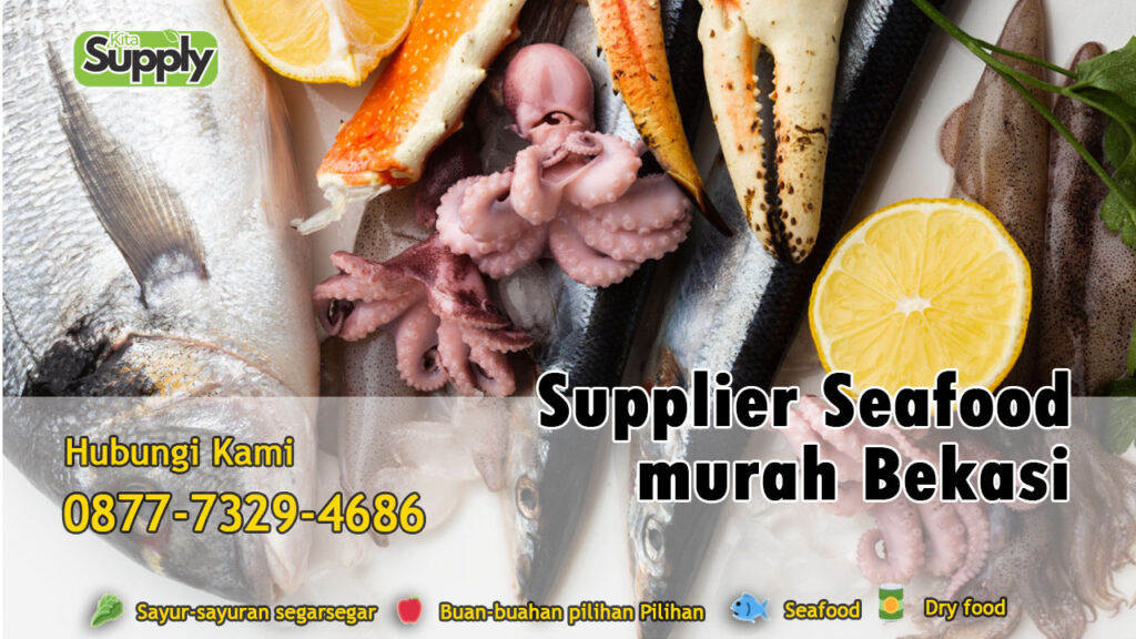 supplier seafood murah Bekasi